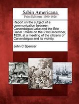 Report on the Subject of a Communication Between Canandaigua Lake and the Erie Canal