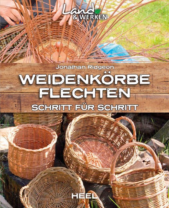 Land & Werken - Weidenkörbe flechten - cover