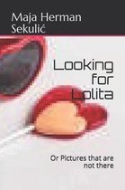 Looking for Lolita