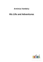 His Life and Adventures
