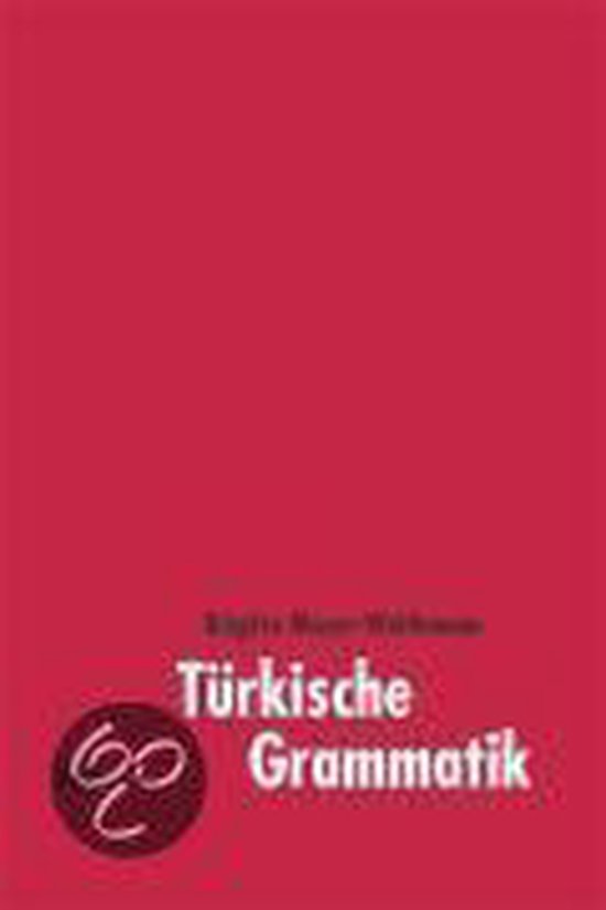 Türkische Grammatik, Brigitte Moser-Weithmann | 9783875482416 | Boeken