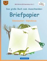 Brockhausen Bastelbuch Band 3 - Das Gro e Buch Zum Ausschneiden