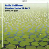 Aulis Sallinen: Chamber Musics III, IV, V