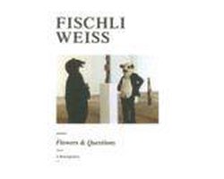 Fischli Weiss