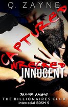The Billionaires Club Interracial BDSM 5 - Captured—Wrecked Innocent