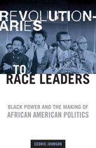 Revolutionaries to Race Leaders