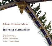 Alice Foccroulle, Béatrice Mayo-Felip, Reinoud Van Mechelen, InAlto, Lambert Colson - Schein: Ich Will Schweigen (CD)