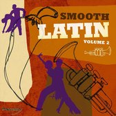 Various Artists - Smooth Latin Volume 2 (CD)