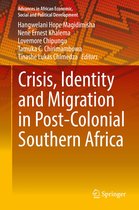 Advances in African Economic, Social and Political Development - Crisis, Identity and Migration in Post-Colonial Southern Africa