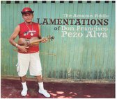 Don Francisco Pezo Alva - The Amazon Fiddle - Lamentations Of (CD)