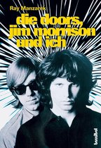Rockgeschichte 1 - Die Doors, Jim Morrison und ich