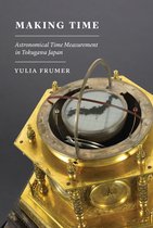 Studies of the Weatherhead East Asian Institute - Making Time