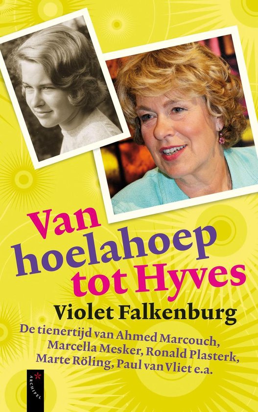 Cover van het boek 'Van hoelahoep tot hyves' van Violet Falkenburg