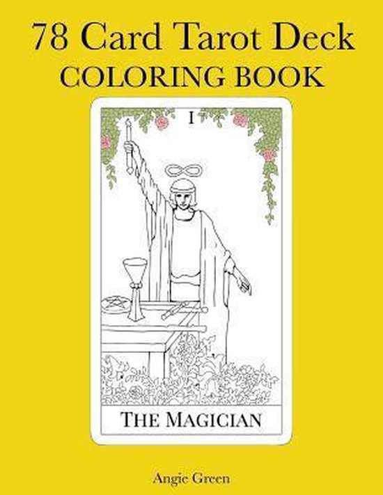 78 Card Tarot Deck Coloring Book, Angie Green 9781522947660 Boeken