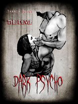 Dark Psycho : The Devil