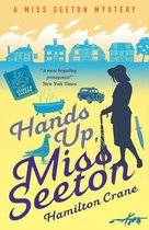 A Miss Seeton Mystery 11 - Hands Up, Miss Seeton