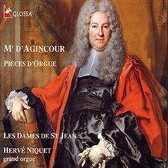 D'Agincour: Pieces d'Orgue / Herve Niquet, Les Dames de Saint Jean