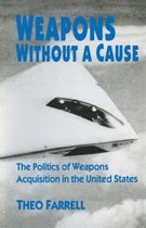 Weapons without a Cause