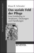 Das soziale Feld der Pflege