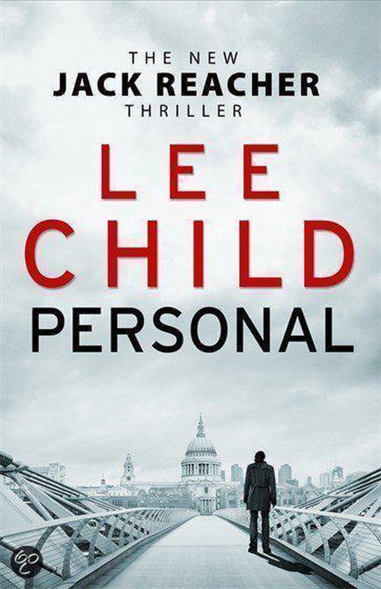 De cover van de thriller 'Personal' van Lee Child. Een man staat op een brug met het St. Paul's Cathedral op de achtergrond.