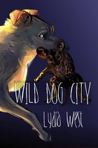 Darkeye - Wild Dog City (Darkeye Volume 1)