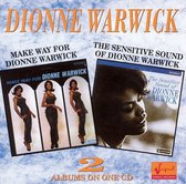 Make Way For Dionne Warwick/The Sensitive Sound Of Dionne Warwick