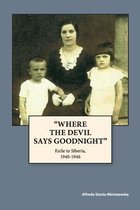 "Where The Devil Says Goodnight"