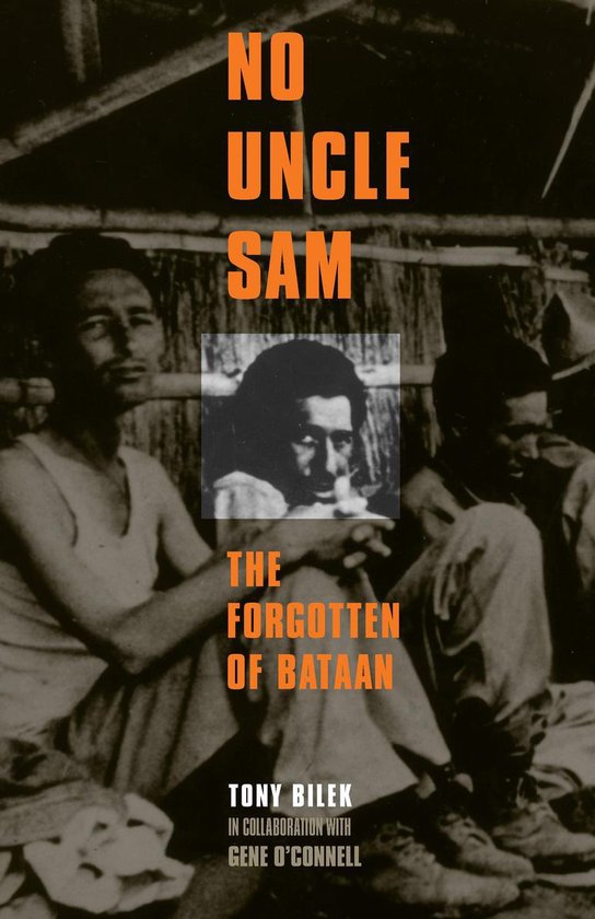 Boekomslag 'No Uncle Sam: The Forgotten of Bataan' met een zwart-witfoto van drie mannen op een bamboe-achtergrond.