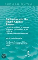 Radicalism and the Revolt Against Reason