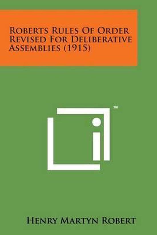 Roberts Rules of Order Revised for Deliberative Assemblies ( ... - cover