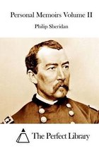 Personal Memoirs Volume II