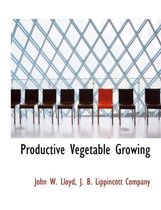 Productive Vegetable Growing