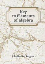 Key to Elements of algebra