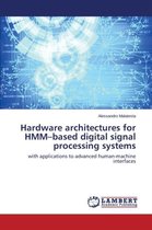 Hardware Architectures for Hmm-Based Digital Signal Processing Systems