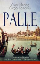 Palle (Historischer Roman aus dem Florenz des 15. Jahrhunderts) - Vollständige Ausgabe