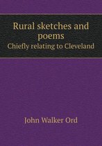 Rural sketches and poems Shiefly relating to Cleveland