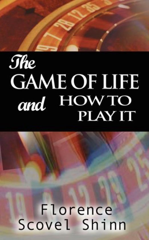 The Game of Life and How to Play It - cover