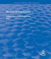 Routledge Revivals - The Park Avenue Cubists