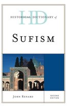 Historical Dictionaries of Religions, Philosophies, and Movements Series - Historical Dictionary of Sufism