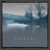 Totholz (Ein Raunen Aus Dem Klammwald) (CD)