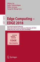 Lecture Notes in Computer Science 10973 - Edge Computing – EDGE 2018