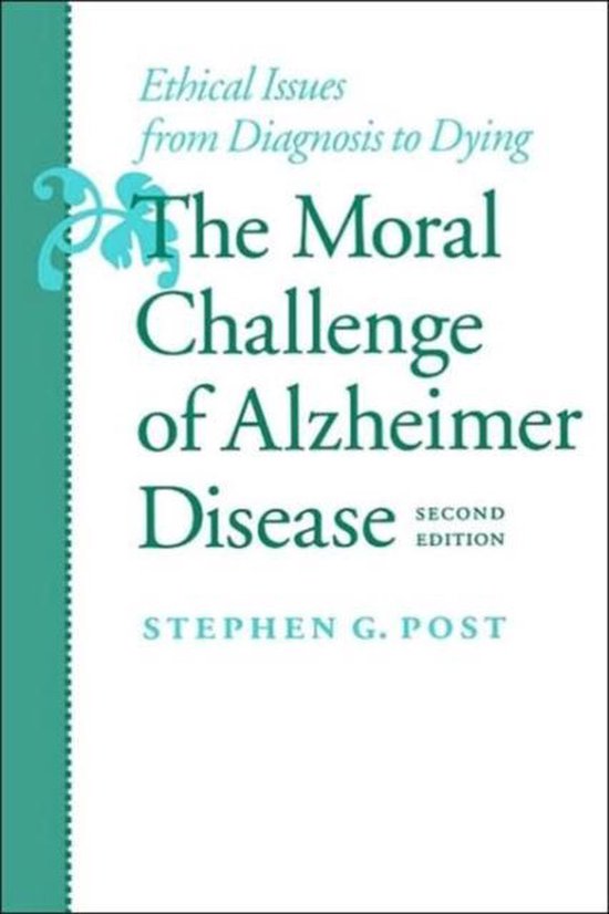 Livre 'The Moral Challenge of Alzheimer Disease' sous-titré 'Ethical Issues from Diagnosis to Dying'. Deuxième édition.