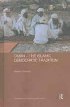 Durham Modern Middle East and Islamic World Series- Oman - The Islamic Democratic Tradition