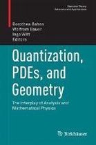 Quantization PDEs and Geometry