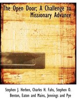 The Open Door; A Challenge to Missionary Advance