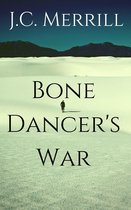 Bone Dancer's War