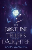 Fortune & Fall Series 1 - The Fortune Teller's Daughter