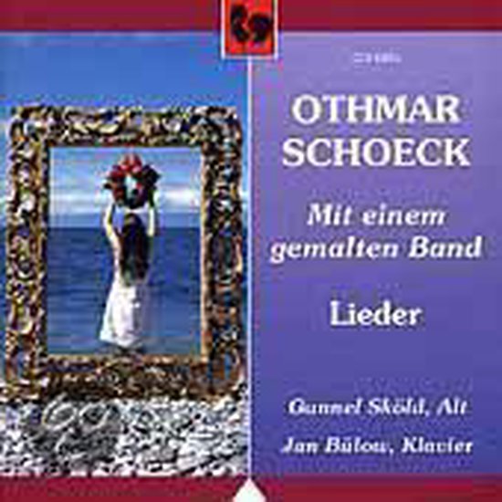 Mit Einem Gemalten Band Mit Einem Gemalten Band, O. Schoeck | CD (album) | Muziek | bol.com