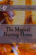 The Magical Nursing Home