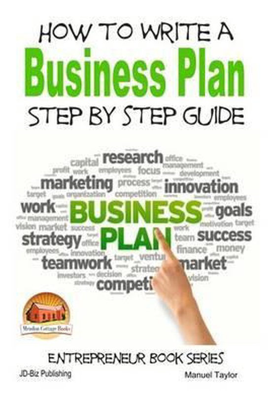 How To Write A Business Plan Step By Step Guide Manuel Taylor Boeken Bol Com